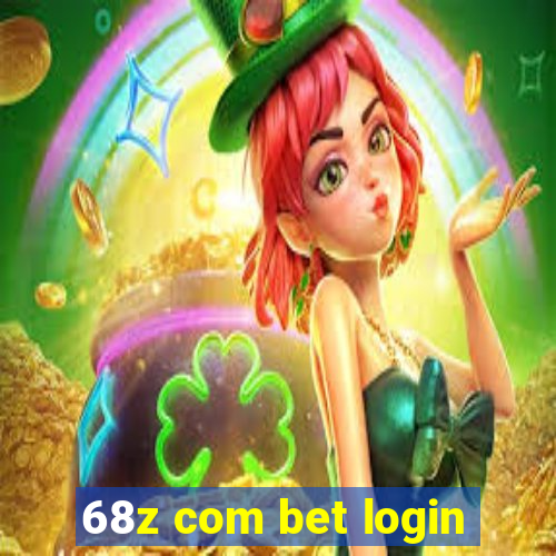 68z com bet login